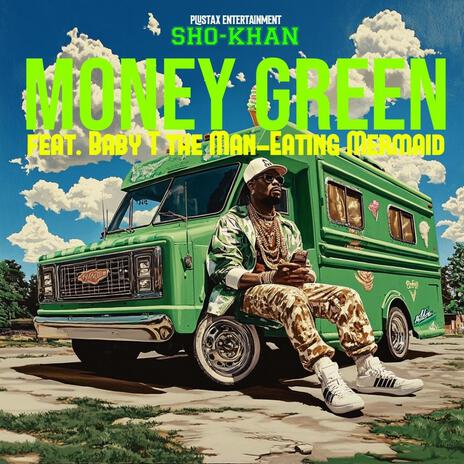 Money Green ft. Baby T the MAN-EATING Mermaid | Boomplay Music