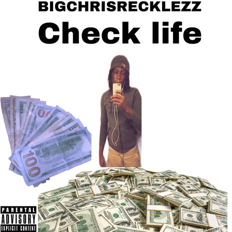 BIGCHRISRECKLEZZ X CHECK LIFE | Boomplay Music