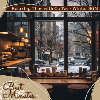 Relaxing Time with Coffee-Winter Bgm