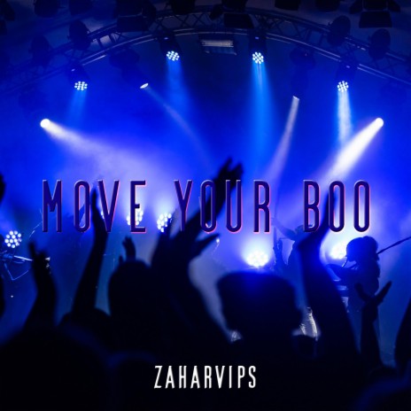 Move Your Boo | Boomplay Music