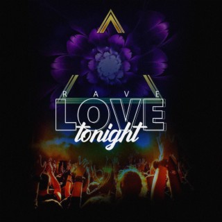 Rave Love Tonight