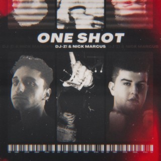 One Shot ft. Nick Marcus lyrics | Boomplay Music
