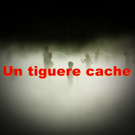 Un tiguere cache | Boomplay Music