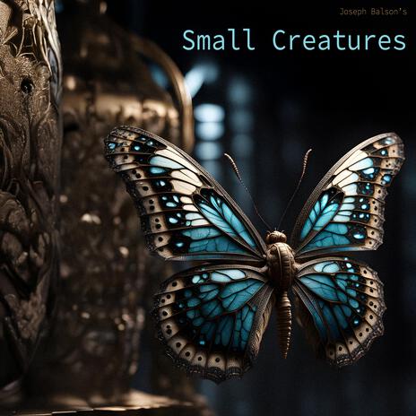 Dawn of the small creatures | Boomplay Music