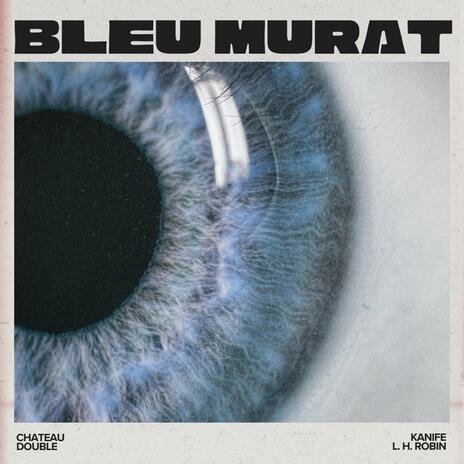 Bleu Murat | Boomplay Music