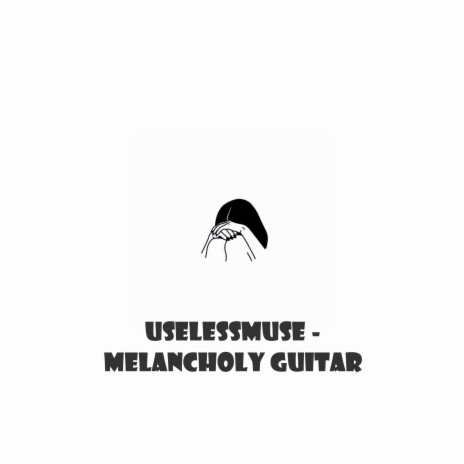 Melancholy Guitars