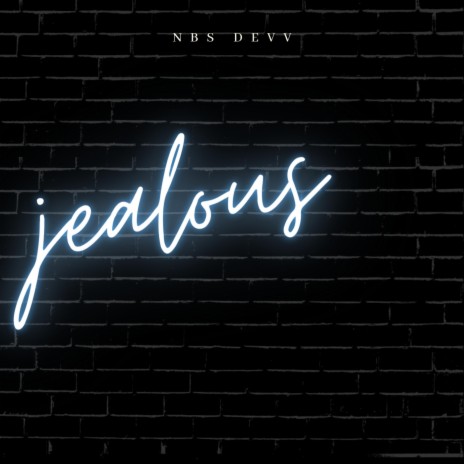 jealous | Boomplay Music
