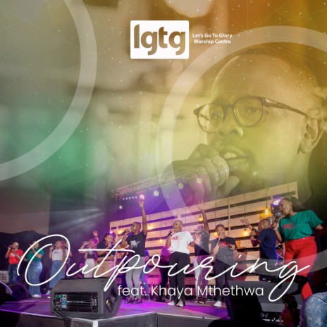 Outpouring ft. Khaya Mthethwa | Boomplay Music