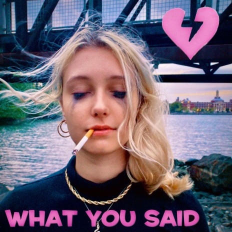 What You Said ft. Rylie Faith | Boomplay Music
