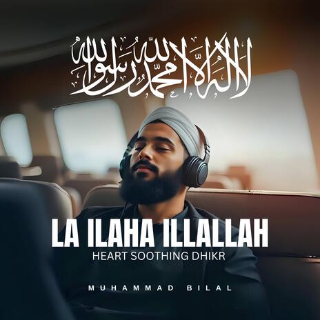 La Ilaha Illallah | Boomplay Music