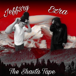 The Shasta Tape | Boomplay Music