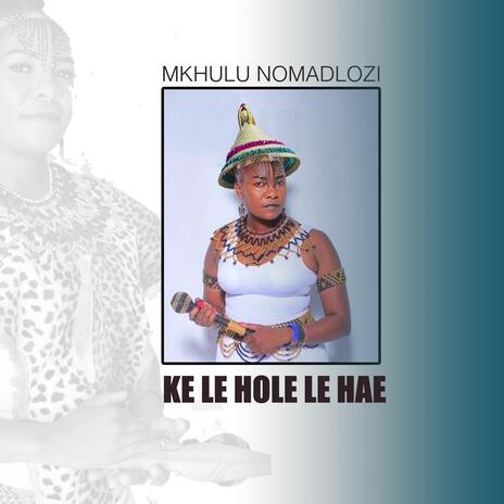 Ke le hole le hae | Boomplay Music