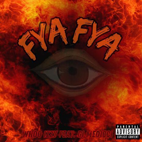 Fya Fya ft. Gi Medicci | Boomplay Music