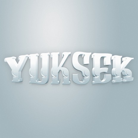 Yuksek | Boomplay Music