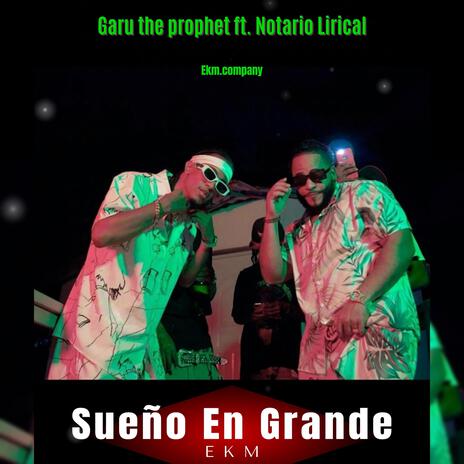 Sueño En Grande ft. Notario Lirical | Boomplay Music