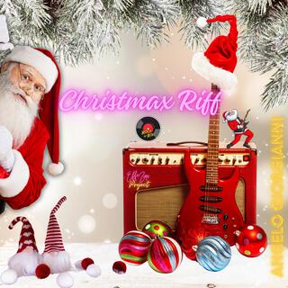 Christmax Riff