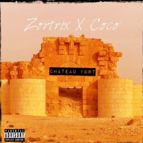 Chateau fort ft. Coco | Boomplay Music