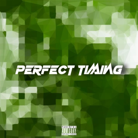 PERFECT TIMING | Boomplay Music