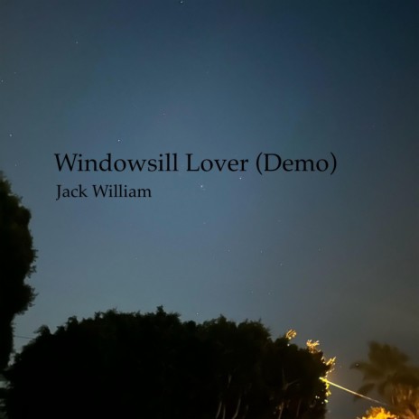 Windowsill Lover (Demo) | Boomplay Music