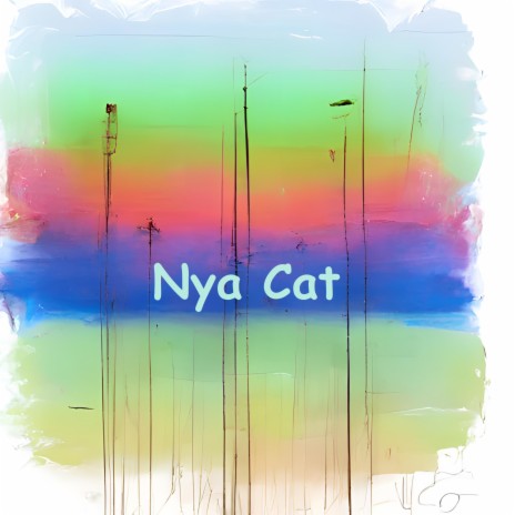Nya Cat | Boomplay Music