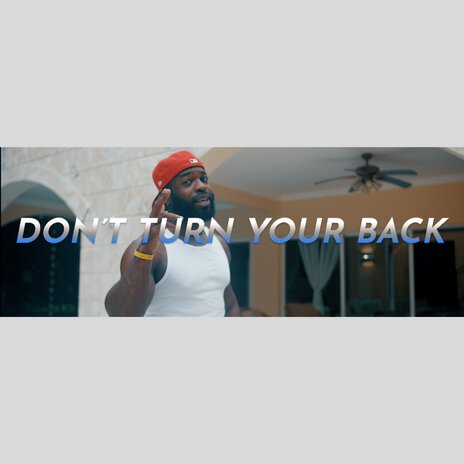 Dont Turn Your Back | Boomplay Music