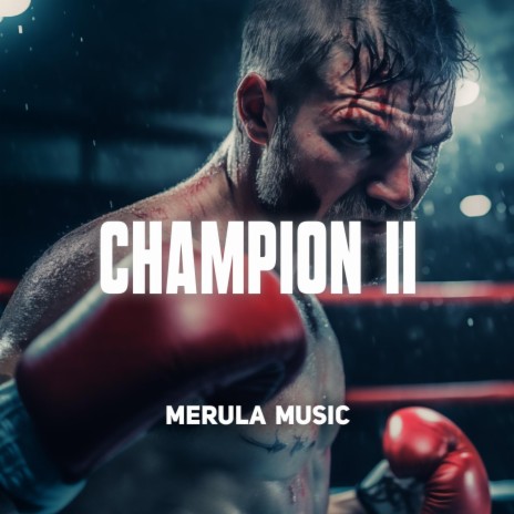 Champion II | Boomplay Music