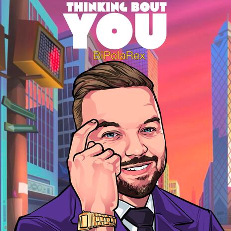 Thinking Bout You | Boomplay Music