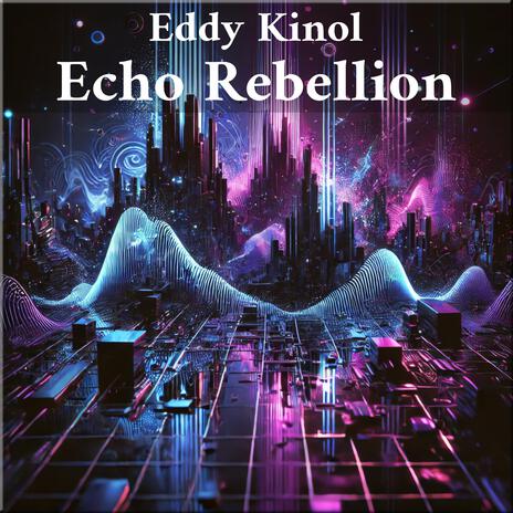 Echo Rebellion | Boomplay Music