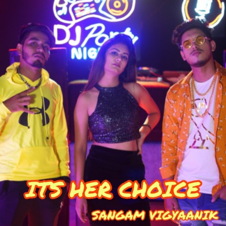 Its Her Choice ft. Asad