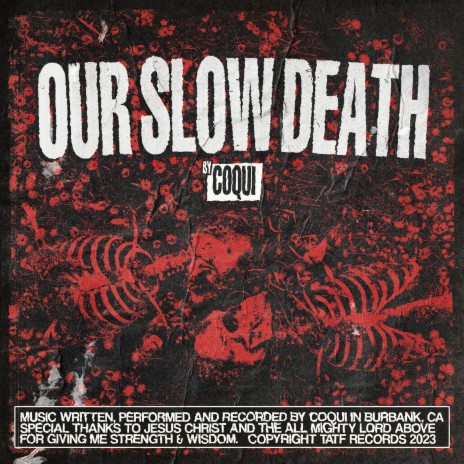 Our Slow Death | Boomplay Music