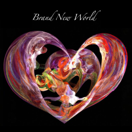 Brand New World | Boomplay Music