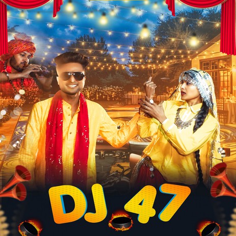 Dj 47 ft. Poonam Prajapati & Anjali | Boomplay Music