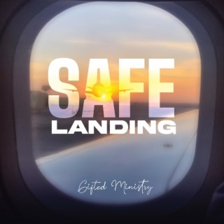 Safe Landing