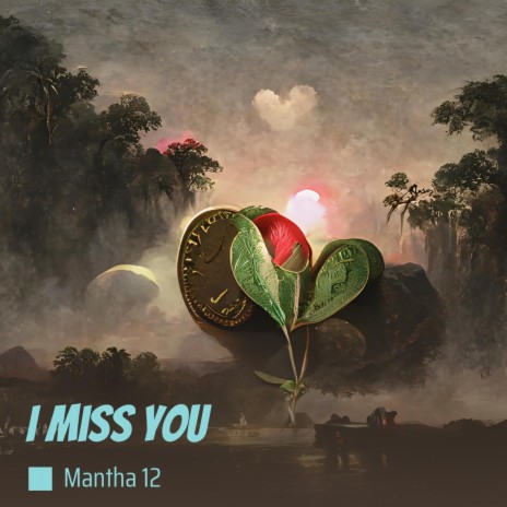 I Miss You | Boomplay Music