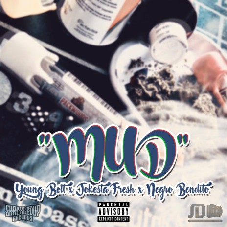 Mud ft. Young Bolt & Negro Bendito