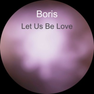 Let Us Be Love