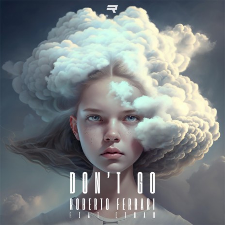 Don't Go ft. Ethan | Boomplay Music