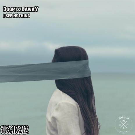 I See Nothing (Original Mix) ft. KawaY | Boomplay Music