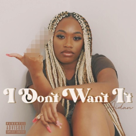 I Don't Want It | Boomplay Music