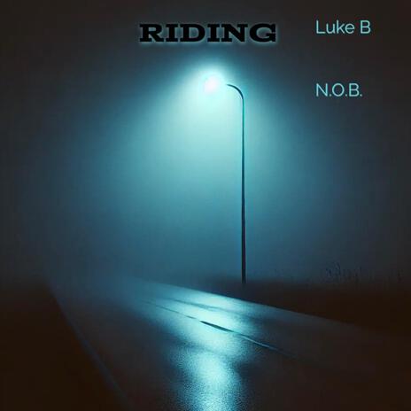 Riding ft. N.O.B. | Boomplay Music