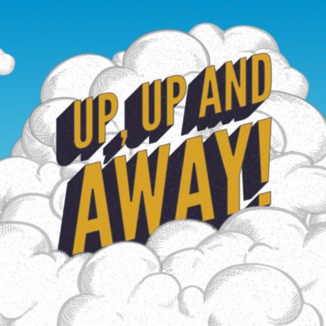 up up and away | Boomplay Music