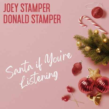 Santa If You're Listening ft. Donald Stamper | Boomplay Music