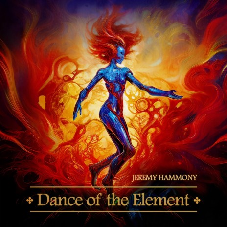 Dance of the Element | Boomplay Music