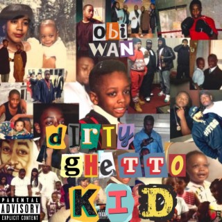 Dirty Ghetto Kid