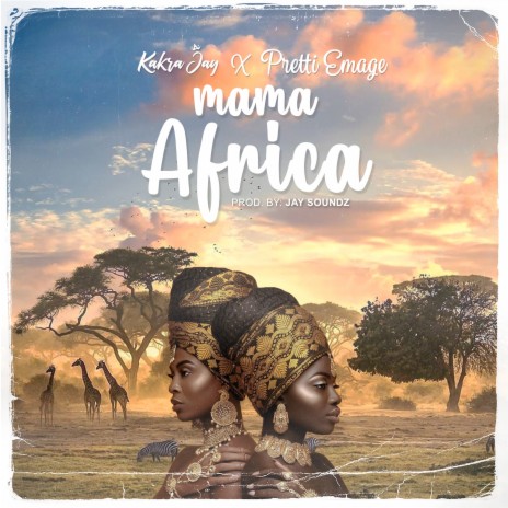 Mama Africa ft. Kakra Jay | Boomplay Music