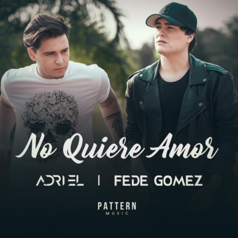 No Quiere Amor (feat. Fede Gomez) | Boomplay Music