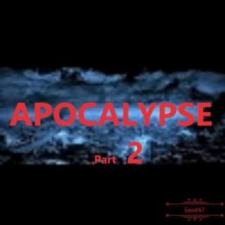 Apocalypse, Pt. 2