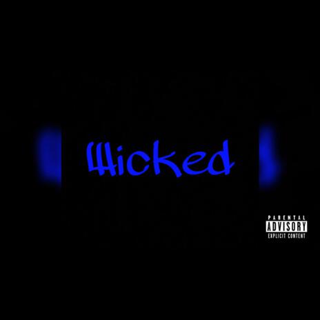 Wicked | Boomplay Music