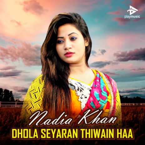 Dhola Seyaran Thiwain Haa | Boomplay Music