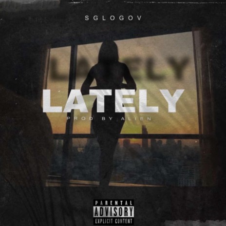 Lately | Boomplay Music